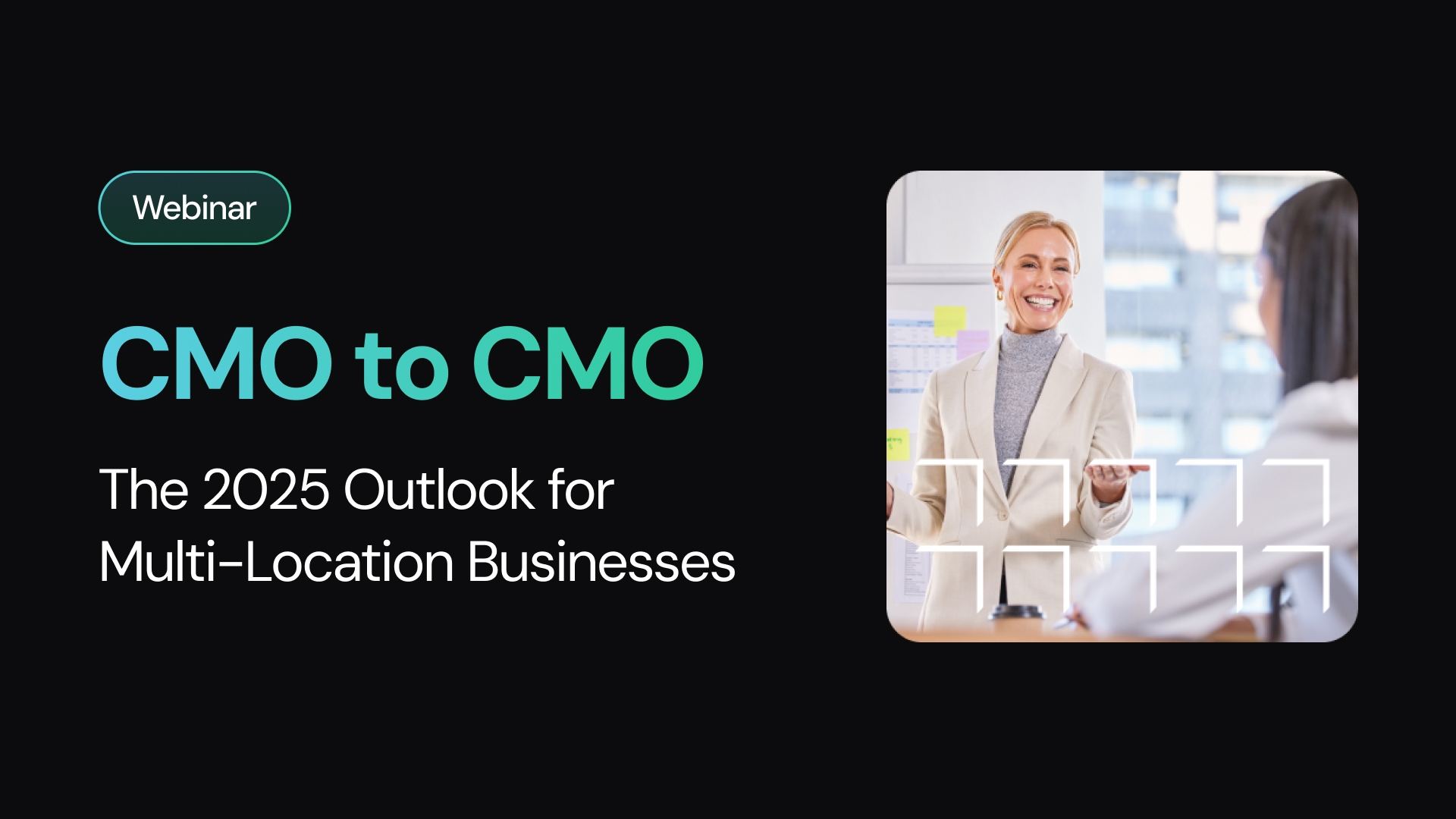 CMO to CMO: The 2025 Outlook for Multi-Location Businesses